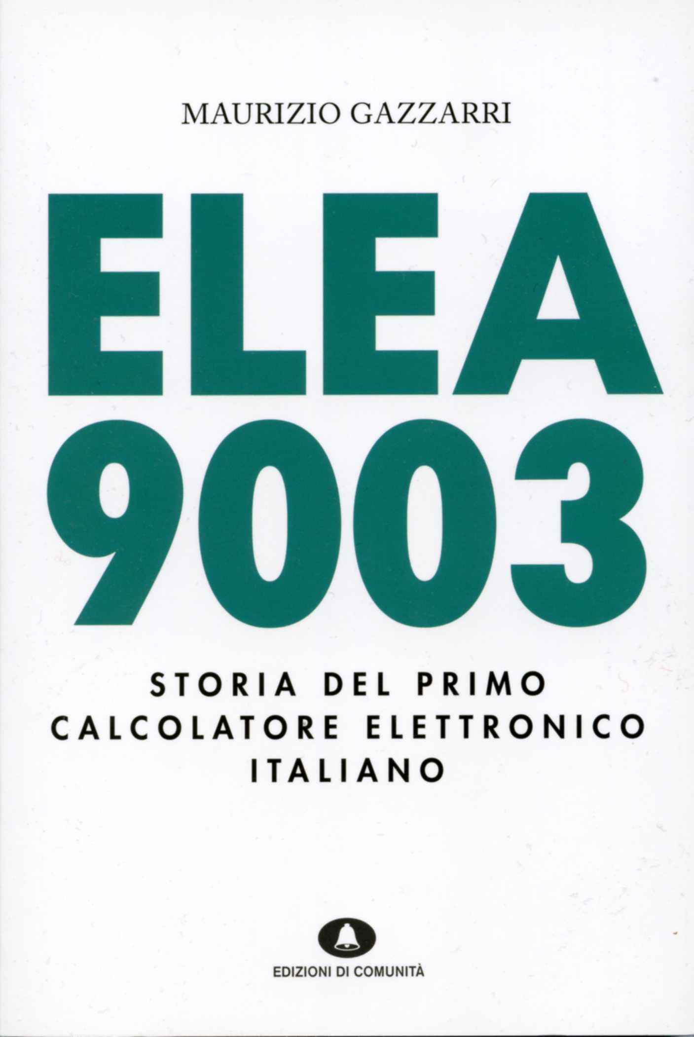 ELEA 9003, History of the first Italian electronic computer