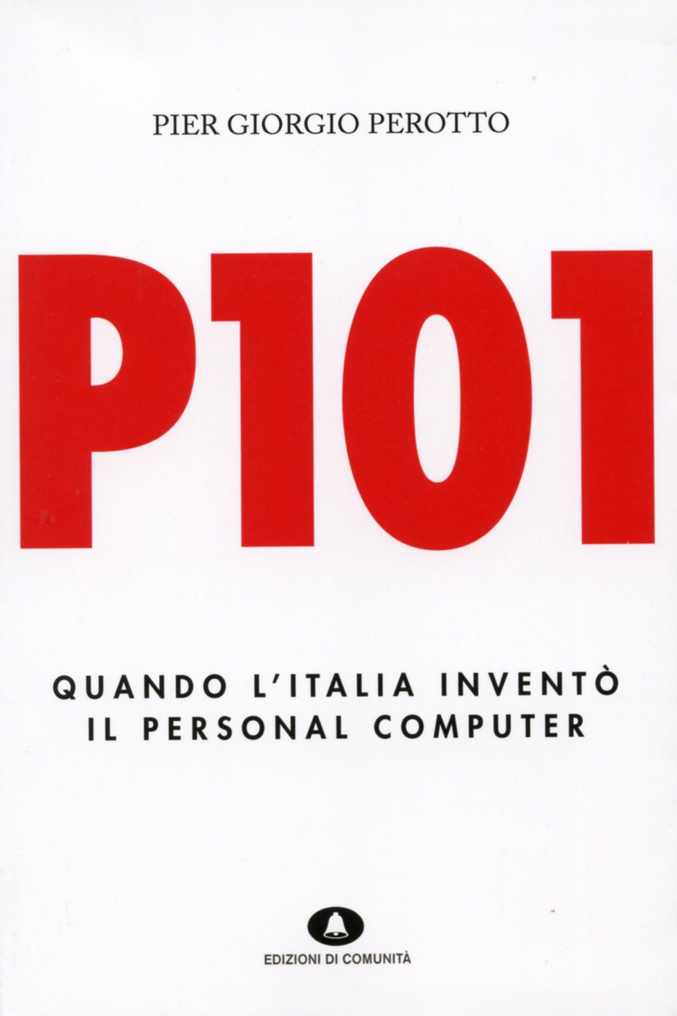 P101, when Italy invented the personal computer