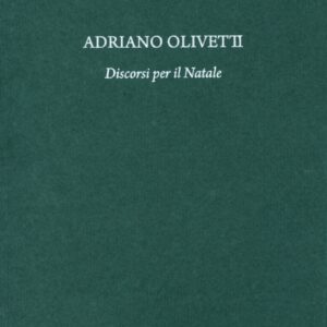 Adriano Olivetti Discorsi per il Natale