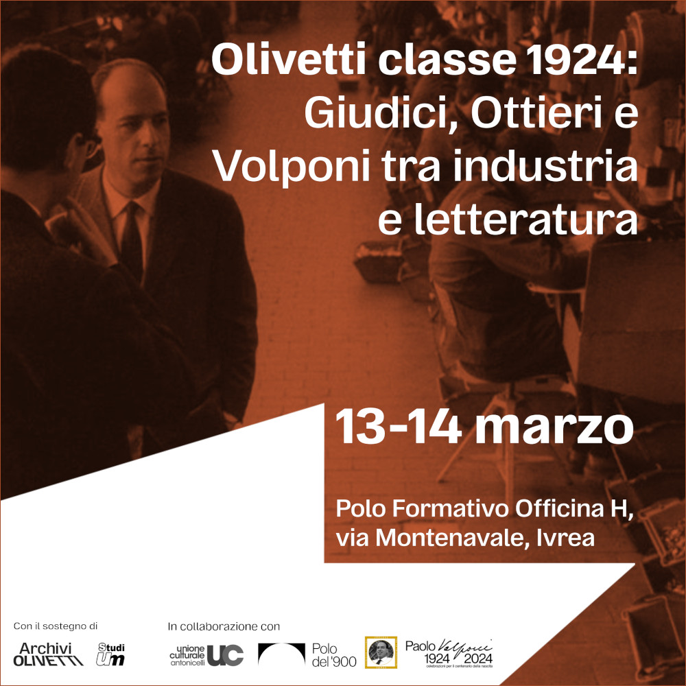 Convegno “Olivetti classe 1924: Giudici, Ottieri e Volponi tra industria e letteratura”