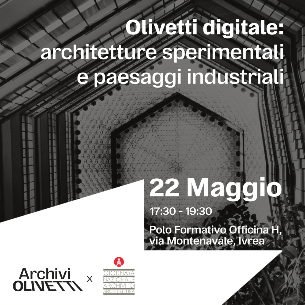 Olivetti digitale: architetture sperimentali e paesaggi industriali